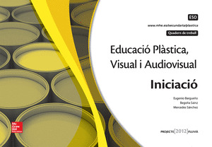 EDUCACIO PLÀSTICA, VISUAL I AUDIOVISUAL. INICIACIO. QUADERN. FLUVIÀ