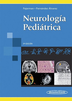 FEJERMAN:NEUROLOG?A PEDI?TRICA 3ED.