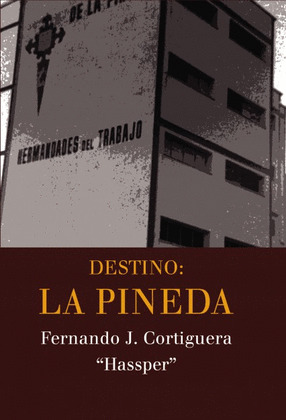 DESTINO, LA PINEDA