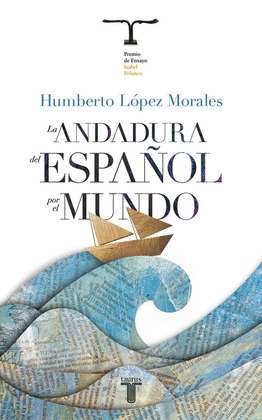 ANDADURA DEL ESPAÑOL POR EL MUNDO, LA