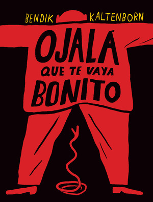 OJALA QUE TE VAYA BONITO