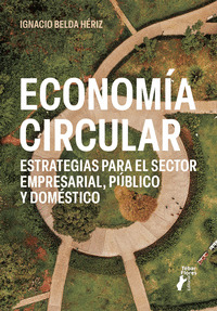 ECONOMÍA CIRCULAR. ESTRATEGIAS PARA EL SECTOR EMPRESARIAL, P