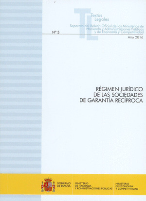 REGIMEN JURIDICO DE LAS SOCIEDADES DE GARANTIA RECIPROCA