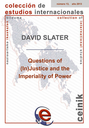 QUESTIONS OF (IN)JUSTICE AND THE IMPERIALITY OF POWER