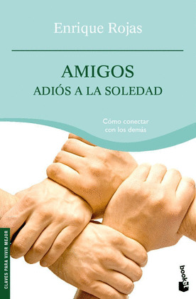 AMIGOS, ADIOS A LA SOLEDAD