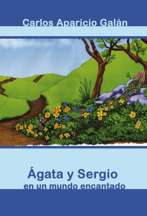 AGATA Y SERGIO EN UN MUNDO ENCANTADO