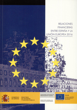 RELACIONES FINANCIERAS ENTRE ESPAÑA Y LA UNION EUROPEA 2016