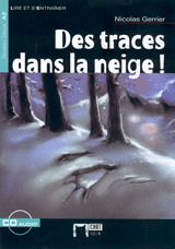 DES TRACES DANS LA NEIGE (+ CD AUDIO)