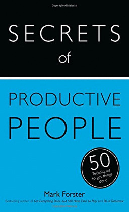 SECRETS OF PRODUCTIVE PEOPLE