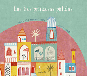 TRES PRINCESAS PALIDAS, LAS