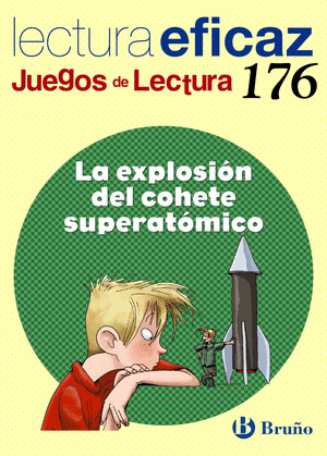 LA EXPLOSIÓN DEL COHETE SUPERATÓMICO JUEGO DE LECTURA