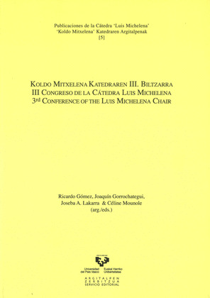KOLDO MITXELENA KATEDRAREN III. BILTZARRA / III CONGRESO DE LA CÁTEDRA LUIS MICH
