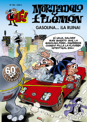 GASOLINA... LA RUINA (OLE MORTADELO, 183)