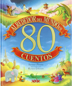 ALREDEDOR DEL MUNDO EN 80 CUENTOS