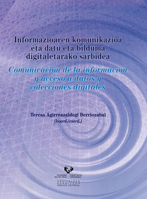 INFORMAZIOAREN KOMUNIKAZIOA ETA DATU ETA BILDUMA DIGITALETARAKO SARBIDEA ? COMUN