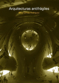 ARQUITECTURAS ANTIFRAGILES