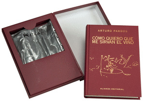 CÓMO QUIERO QUE ME SIRVAN EL VINO (Y ENFRIADOR PARA BOTELLAS)