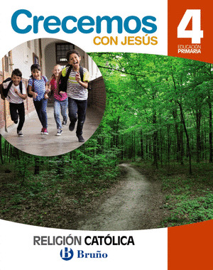 RELIGION CATOLICA, 4º PRIMARIA. CRECEMOS CON JESUS