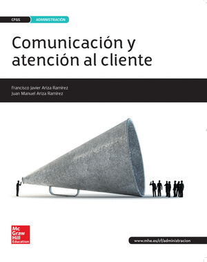 GRADO SUPERIOR.COMUNICACIÓN Y ATENCIÓN AL CLIENTE (ADMON.FINANZ
