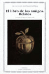 EL LIBRO DE LOS AMIGOS; RELATOS