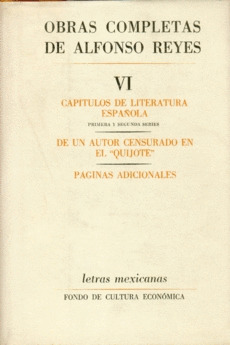 OBRAS COMPLETAS, VI : CAPITULOS DE LITERATURA ESPAÑOLA, DE UN AUTOR CENSURADO EN