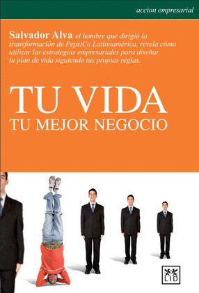 TU VIDA, TU MEJOR NEGOCIO