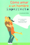 ** COMO AMAR A UN HOMBRE IMPERFECTO