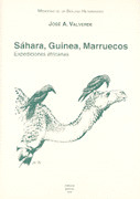 SAHARA, GUINEA, MARRUECOS. EXPEDICIONES AFRICANAS