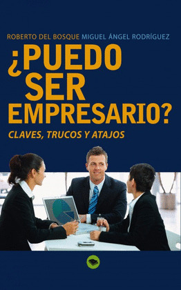 ¿PUEDO SER EMPRESARIO?