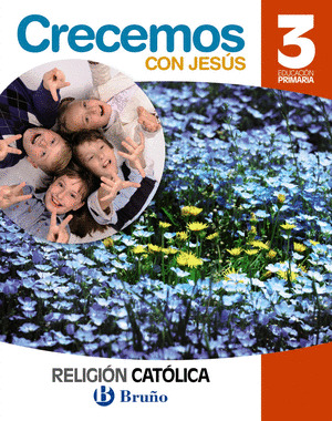 RELIGION CATOLICA, 3º PRIMARIA. CRECEMOS CON JESUS