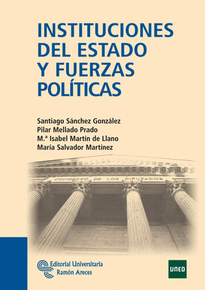 INSTITUCIONES DEL ESTADO Y FUERZAS POLITICAS