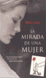 ** MIRADA DE UNA MUJER