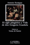 SIGLO PITAGORICO Y VIDA DE DON GREGORIO GUADAÑA