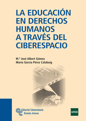 LA EDUCACION DE DERECHOS HUMANOS A TRAVES DEL CIBERESPACIO