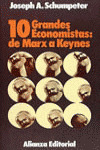 DÍEZ GRANDES ECONOMISTAS: DE MARX A KEYNES
