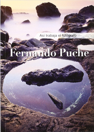 ASÍ TRABAJA EL FOTÓGRAFO-- FERNANDO PUCHE