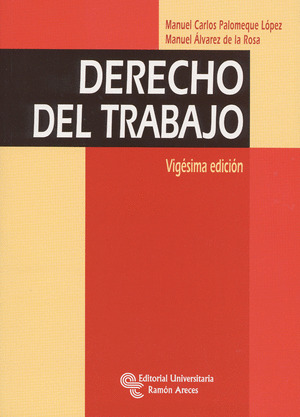 DERECHO DEL TRABAJO (20ª EDICION)
