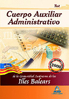 CUERPO AUXILIAR ADMINISTRATIVO DE LA COMUNIDAD AUTÓNOMA DE LAS ILLES BALEARS. TE
