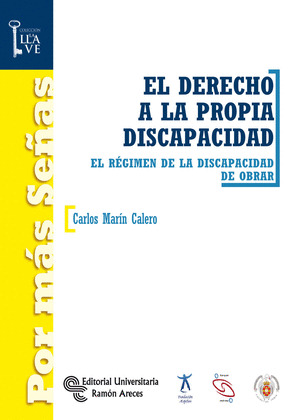 DERECHO A LA PROPIA DISCAPACIDAD, EL