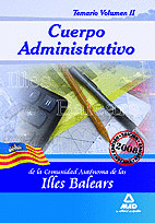 CUERPO ADMINISTRATIVO DE LA COMUNIDAD AUTÓNOMA DE LAS ILLES BALEARS. TEMARIO. VO