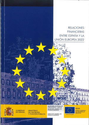 RELACIONES FINANCIERAS ENTRE ESPAÑA Y LA UNIÓN EUROPEA 2022