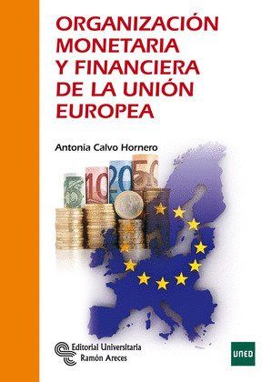 ORGANIZACIÓN MONETARIA Y FINANCIERA DE LA UNIÓN EUROPEA