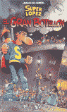 EL GRAN BOTELLON SUPERLOPEZ