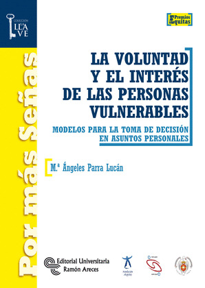 LA VOLUNTAD Y EL INTERÉS DE LAS PERSONAS VULNERABLES