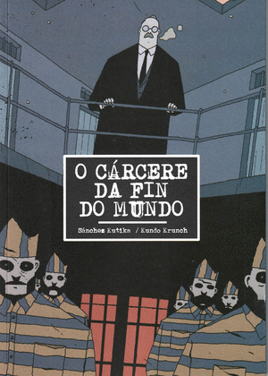CÁRCERE DA FIN DO MUNDO, O