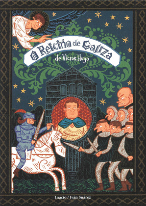 O REICIÑO DE GALIZA, DE VICTOR HUGO