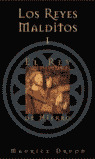 REY DE HIERRO, EL (LOS REYES MALDITOS, I)