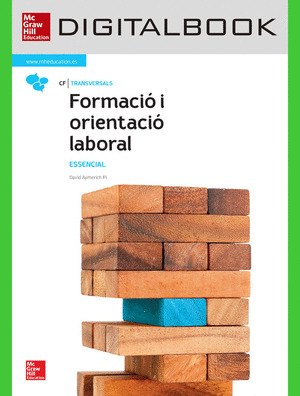 BL FORMACIO Y ORIENTACIO LABORAL. ESSENCIAL. LLIBRE DIGITAL.