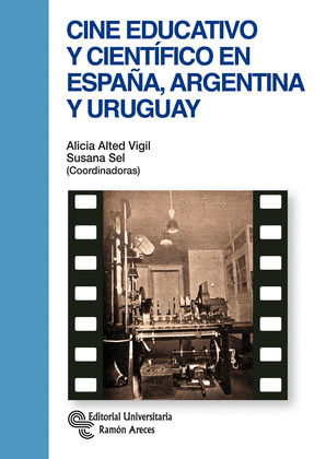 CINE EDUCATIVO Y CIENTIFICO EN ESPAÑA, ARGENTINA Y URUGUAY