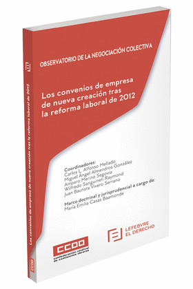 CONVENIOS DE EMPRESA DE NUEVA CRACION TRAS LA REFORMA LABORAL DE 2012 LOS